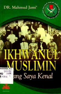Image of Ikhwanul Muslimin yang Sayaaya Kenal