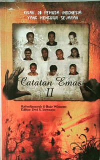 Image of Catatan Emas II; Kisah 20 Pemuda Indonesia yang Mengukir Sejarah