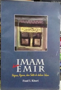 Image of Imam dan Emir; Negara, Agama, dan Sekte di dalam Islam