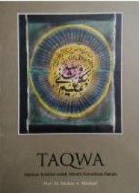 Image of Taqwa; Jaminan Kualitas untuk Meraih Kemuliaan Ilahiah