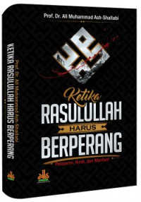 Image of Ketika Rasulullah Harus Berperang