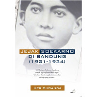 Image of Jejak Soekarno di Bandung(1921-1934)