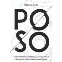 Image of Poso; Sejarah Komprehensif Kekerasan Antar Agama ...