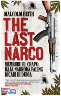 Image of The Last Narco; Memburu el-Chapo Raja NArkoba Paling Dicari di Dunia