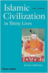 Image of Islamic Civilization in Thirty Lives