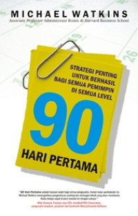 Image of 90 Hari Pertama; Strategi Penting Untuk Berhasil ...