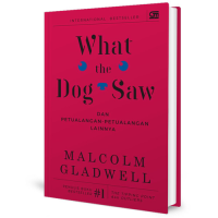 Image of What the Dog Saw dan Petualangan-Petualangan Lainnya