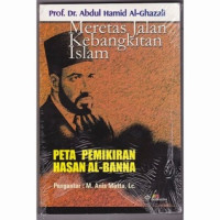 Image of Meretas Jalan Kebangkitan Islam; Peta Pemikiran Hasan al-Banna