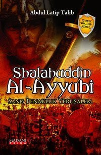 Image of Shalahuddin al-Ayyubi; Sang Penakluk Yerusalem