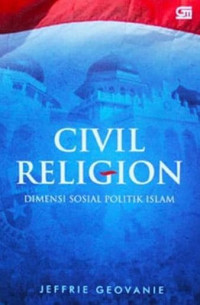 Image of Civil Religion; Dimensi Sosial Politik Islam