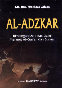 Image of al-Adzkar; Bimbingan Do'a dan Dzikir Menurut al-Qur'an dan Sunnah