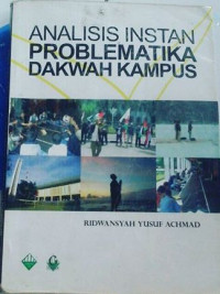 Image of Analisis Instan Problematika Dakwah Kampus
