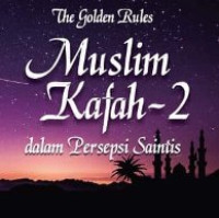 Image of The Golden Rules Muslim Kafah 2 dalam Persepsi Saintis