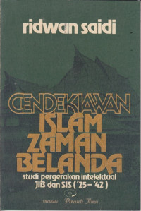 Image of Cendikiawan Islam Zaman Belanda: studi peregerakan JIB dan SIS ('25-'42)