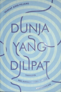 Image of Dunia yang Dilipat: Tamasya Melampaui Batas-batas Kebudayaan