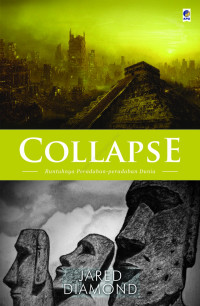 Image of Collapse; Runtuhnya Peradaban-peradaban Dunia