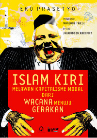 Image of Islam Kiri Melawan Kapitalisme Modal dari Wacana Menuju Gerakan