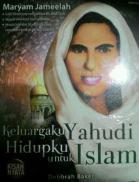 Image of Maryam Jameelah; Keluargaku Yahudi Hidupku untuk Islam