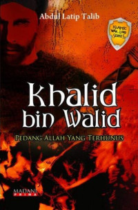 Image of Khalid bin Walid Pedang Allah yang Terhunus