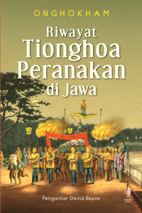 Image of Riwayat Tionghoa Peranakan di Jawa