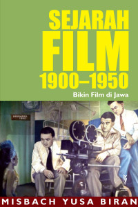 Image of Sejarah Film 1900-1950 Bikin Film Di jawa