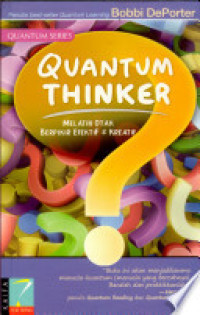Image of Quantum Thinker; Melatih Otak Berpikir Efektif & Kreatif