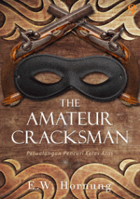 Image of The Amateur Cracksman: Petualangan pencuri kelas atas