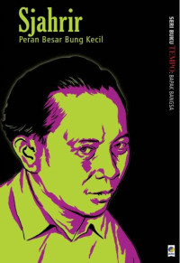 Image of Sjahrir; Peran Besar Bung Kecil