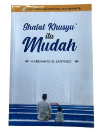 Image of Shalat Khusyu Itu Mudah