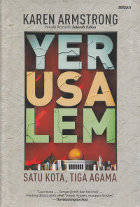 Image of YERUSALEM: Satu Kota, Tiga Agama