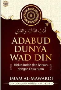 Image of Adabud Dunya Wad Din: Hidup Indah dan Berkah dengan Etika Islam