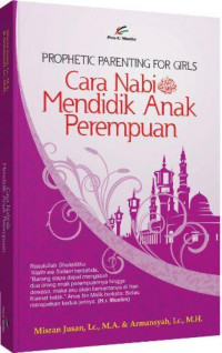 Image of Propethic Parenting for Girls: cara nabi  SAW mendidik anak perempuan