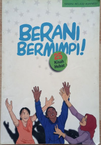 Image of Berani bermimpi! 25 kisah hebat