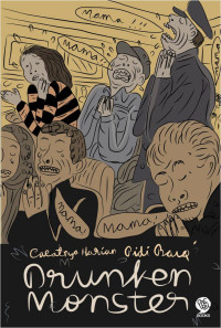 Image of Catatan Harian Pidi Baiq: Drunken Monster