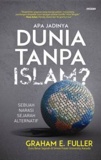 Image of Apa Jadiny Dunia Tanpa Islam?