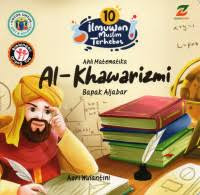 Image of 10 Ilmuwan Muslim Terhebat: Al-Khawarizmi Bapak Aljabar