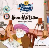 Image of 10 Ilmuwan Muslim Terhebat: Ibnu Haitsam Bapak Opik Dunia