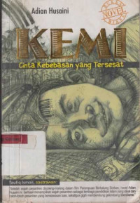 Image of Kemi 1; Cinta Kebebasan yang Tersesat