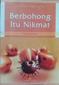 Image of Seri Teladan Humor Sufistik: Berbohong Itu Nikmat