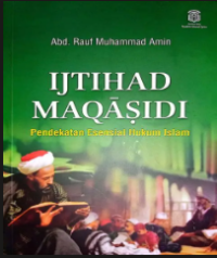 Image of Ijtihad Maqasidi: Pendekatan Esensial Hukum Islam