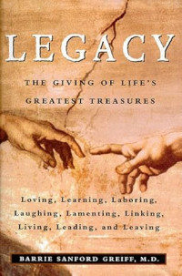 Image of Legacy: The Giving of Life's Greatest Treasure