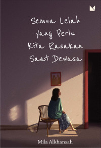 Image of Semua Lelah yang Perlu Kita Rasakan Saat Dewasa
