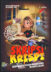 Image of Skripsi Krispi: Renyahnya Kisah Mahasiswa Nyaris Lulus