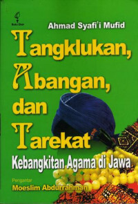 Image of Tangklukan, Abangan, dan Tarekat; Pembangkitan Agama di Jawa