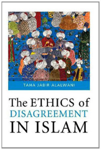 Image of The Ethics of Disagreement in Islam
