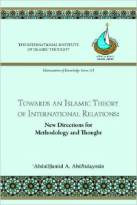 Image of The Islamic Theory of international Relations