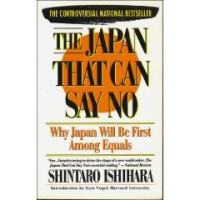 Image of The Japan That Can Say No: Why Japan Will Be First Among Equals