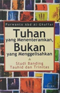 Image of Tuhan Yang Menentramkan, Bukan Yang Menggelisahkan