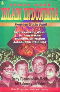 Image of Zaman Baru Islam di Indonesia; Pemikiran & Aksi Politik