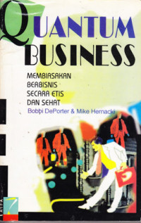 Image of Quantum Business: Membiasakan Berbisnis Secara Etis dan Sehat